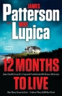 12 Months to Live: Patterson's best new character and series since the Women's Murder Club By James Patterson, Mike Lupica Cover Image