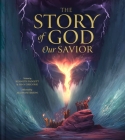 The Story of God Our Savior By Kenneth Padgett, Shay Gregorie, Aedan Peterson (Illustrator) Cover Image