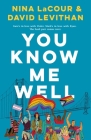 You Know Me Well By Nina Lacour, David Levithan Cover Image