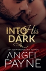 Into His Dark (Cimarron Series #1) By Angel Payne Cover Image