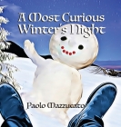 A Most Curious Winter's Night By Paolo Mazzucato Cover Image