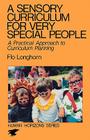 A Sensory Curriculum for Very Special People (Practical Approach to Curriculum Planning) Cover Image