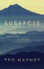 Suspects: A Northwest Murder Mystery By Ted Haynes Cover Image