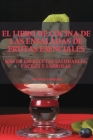 El Libro de Cocina de Las Ensaladas de Frutas Esenciales By Antonio Fernadez Cover Image