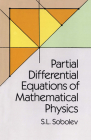 Partial Differential Equations of Mathematical Physics (Dover Books on Physics) By S. L. Sobolev Cover Image