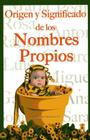 Origen y Significado de Los Nombres Propios By Guadalupe Velazquez Cover Image
