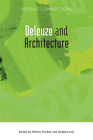Deleuze and Architecture (Deleuze Connections) By Hélène Frichot (Editor), Stephen Loo (Editor) Cover Image