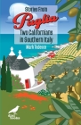 Stories from Puglia: Two Californians in Southern Italy By Mark Tedesco, Karen Snave (Cover Design by) Cover Image