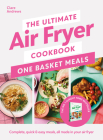 The Ultimate Batch Cooking Cookbook By Clare Andrews Cover Image