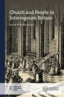 Church and People in Interregnum Britain (New Historical Perspectives) By Fiona McCall (Editor) Cover Image