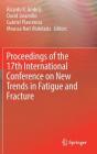 Proceedings of the 17th International Conference on New Trends in Fatigue and Fracture By Ricardo R. Ambriz (Editor), David Jaramillo (Editor), Gabriel Plascencia (Editor) Cover Image