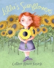 Lilla's Sunflowers By Colleen Rowan Kosinski (Illustrator) Cover Image
