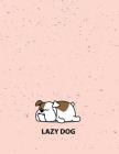Lazy dog: Lazy dog on pink cover and Dot Graph Line Sketch pages, Extra large (8.5 x 11) inches, 110 pages, White paper, Sketch, Cover Image