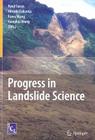 Progress in Landslide Science By Kyoji Sassa (Editor), Hiroshi Fukuoka (Editor), Fawu Wang (Editor) Cover Image