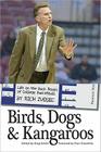 Birds, Dogs & Kangaroos: Life on the Back Roads of College Basketball By Rich Zvosec Cover Image