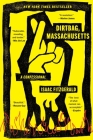 Dirtbag, Massachusetts: A Confessional By Isaac Fitzgerald Cover Image