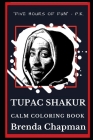 Tupac Shakur Calm Coloring Book By Brenda Chapman Cover Image