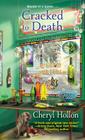 Cracked to Death (A Webb's Glass Shop Mystery #3) Cover Image