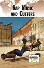 Rap Music and Culture (Current Controversies) Cover Image