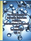 The Encyclopedia of Energetic Materials: Products, Intermediates, Processes, and Terminology Vol. A: A Comprehensive Collection of Over 1,300 Entries By Jared B. Ledgard Cover Image