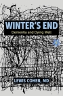 Winter's End: Dementia and Dying Well Cover Image