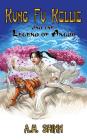 Kung Fu Kellie and the Legend of Anguo By A. H. Shinn Cover Image