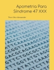 Apometria Para Síndrome 47 XXX By Thor Otto Alexsander Cover Image