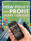 How Policy and Profit Shape Content (Media Literacy) By Megan Fromm Ph. D. Cover Image