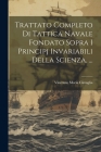 Trattato Completo Di Tattica Navale Fondato Sopra I Principj Invariabili Della Scienza. ... By Vincenzo Maria Cimaglia Cover Image