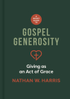 A Short Guide to Gospel Generosity: Giving as an Act of Grace Cover Image