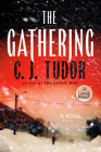The Gathering: A Novel By C. J. Tudor Cover Image