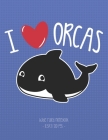 I Love Orcas: School Notebook Cute Killer Whale Girl Gift 8.5x11 Wide Ruled Cover Image