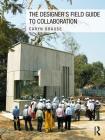 The Designer's Field Guide to Collaboration Cover Image