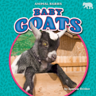 Baby Goats (Animal Babies) By Spencer Brinker Cover Image