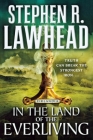 In the Land of the Everliving: Eirlandia, Book Two By Stephen R. Lawhead Cover Image