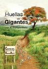 Huellas de Gigantes By José M. Rodríguez Matos Cover Image