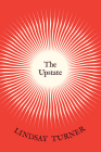 The Upstate (Phoenix Poets) By Lindsay Turner Cover Image