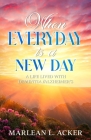 When Everyday is A New Day Cover Image