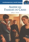 American Families in Crisis: A Reference Handbook (Contemporary World Issues) Cover Image