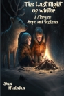 The Last Night of winter: A Story of Hope and Resilience Cover Image