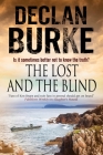 The Lost and the Blind By Declan Burke Cover Image