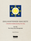 ENLIGHTENED SOCIETY A Shambhala Buddhist Reading of the Yijing: Volume III, The Sixty-four Hexagrams Cover Image