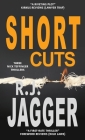 Short Cuts By R. J. Jagger Cover Image