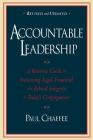 Accountable Leadership: A Resource Guide for Sustaining Legal, Financial, and Ethical Integrity in Today's Congregations (Jossey-Bass Religion-In-Practice Series) By Paul Chaffee Cover Image