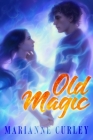 Old Magic By Marianne Curley Cover Image