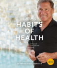 Dr. A's Habits of Health: The Path to Permanent Weight Control and Optimal Health By Dr. Wayne Scott Andersen Cover Image