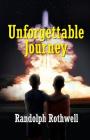 Unforgettable Journey By Randolph Rothwell Cover Image