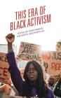 This Era of Black Activism Cover Image