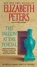 The Falcon at the Portal: An Amelia Peabody Novel of Suspense (Amelia Peabody Series #11) Cover Image