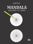 Simple MANDALA designs to draw: How to draw mandala book Cover Image